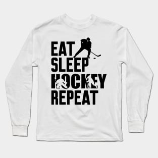 Eat Sleep Hockey Repeat Long Sleeve T-Shirt